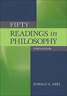 Cover of 'Fifty Readings in Philosophy' by Donald C. Abel, Fourth Edition.