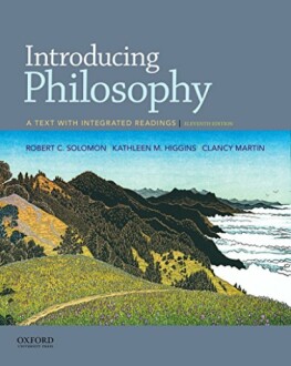 Cover of 'Introducing Philosophy: A Text with Integrated Readings' by Solomon, Higgins, and Martin.